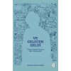 Ve Gelecek Geldi