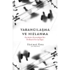 Yabancılaşma ve Hızlanma Geç Modern Zamansallığına Dair Bir Eleştirel Teori’ye Doğru