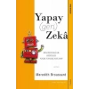 Yapay (Geri) Zeka - Bilgisayarlar Dünyayı Nasıl Yanlış Anladı?