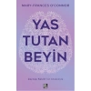 Yas Tutan Beyin