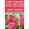 Yasin, Tebareke, Amme, Vakıa, Cuma, Duhan Sureleri ve Hacet Duaları (Yas-016)