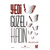 Yedi Güzel Kadın; Tılsıma Kanat Açanlar