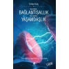 Yeni Bilim Bağlantısallık - Yeni Kültür Yaşamdaşlık