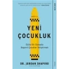 Yeni Çocukluk - Dijital Bir Dünyada Başarılı Çocuklar Yetiştirmek