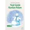 Yeşil Gözlü Kardan Adam