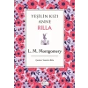 Yeşilin Kızı Anne Rilla - (Bez Ciltli)