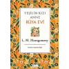 Yeşilin Kızı Anne - Rüya Evi (Bez Ciltli)