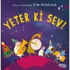 Yeter Ki Sev!