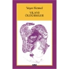 Yılanı Öldürseler