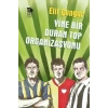 Yine Bir Duran Top Organizasyonu