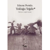 Yokluğu Yeğdir