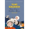 Yuri Gagarin - Sahnenin Yıldızları