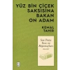 Yüz Bin Çiçek Saksısına Bakan On Adam