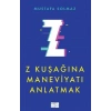 Z Kuşağına Maneviyatı Anlatmak