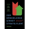 Zor Dönemlerde Şirket Stratejileri Pandemi ve Krizlerle Başa Çıkabilmek