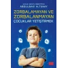 Zorbalamayan ve Zorbalanmayan Çocuklar Yetiştirmek