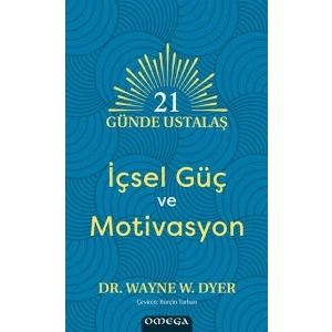 21 Gu¨nde Ustalaş - İçsel Gu¨ç ve Motivasyon