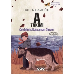 A Takımı İz Sürücü Köpekler 6 - Çokbilmiş Kahraman Oluyor