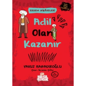Adil Olan Kazanır - Erdem Hikayeleri