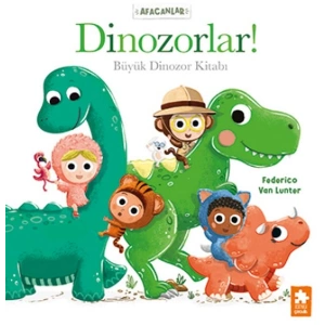 Afacanlar - Dinozorlar! Büyük  Dinozor Kitabı