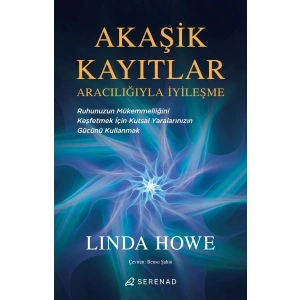 Akaşik Kayıtlar Aracılığıyla İyileşme