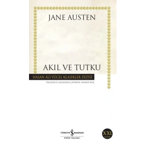 Akıl ve Tutku - Hasan Ali Yücel Klasikleri