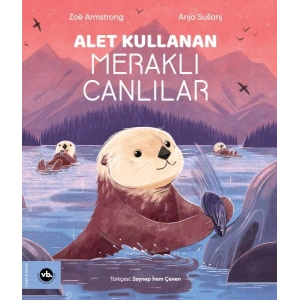 Alet Kullanan Meraklı Canlılar
