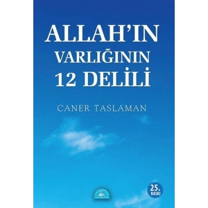Allahın Varlığının 12 Delili