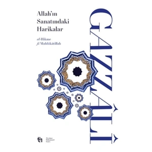 Allah’ın Sanatındaki Harikalar - el-Hikme fî Mahlûkâtillâh