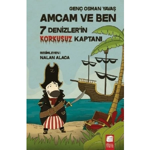Amcam ve Ben 5 - 7 Denizlerin Korkusuz Kaptanı