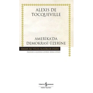 Amerikada Demokrasi Üzerine - Hasan Ali Yücel Klasikleri