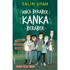 Anca Beraber Kanka Beraber - Acayip İşler Takımı