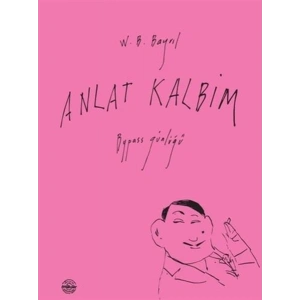 Anlat Kalbim