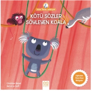 Anne Tavuk Anlatıyor - Kötü Sözler Söyleyen Koala