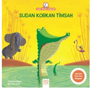 Anne Tavuk Anlatıyor - Sudan Korkan Timsah