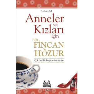Anneler ve Kızları İçin Bir Fincan Huzur