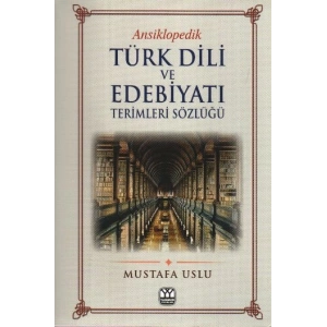 Ansiklopedik Türk Dili ve Edebiyatı Terimleri Sözlüğü