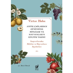 Antik Çağlardan Günümüze Bitkiler ve Hayvanların Kültür Tarihi