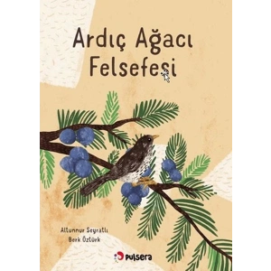 Ardıç Ağacı Felsefesi