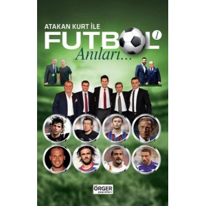 Atakan Kurt İle Futbol Anıları-1