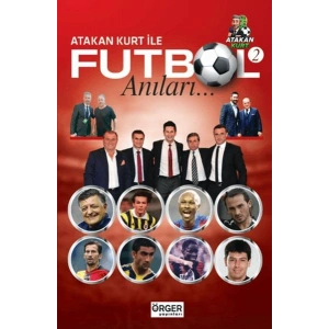 Atakan Kurt İle Futbol Anıları-2