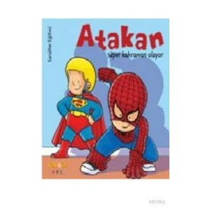 Atakan Süper Kahraman Oluyor