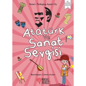 Atatürk ve Sanat Sevgisi