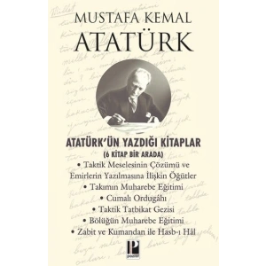Atatürk’ün Yazdığı Kitaplar - 6 Kitap Bir Arada