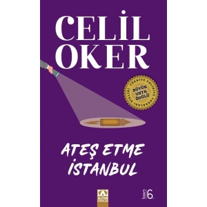 Ateş Etme İstanbul