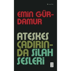 Ateşkes Çadırında Silah Sesleri