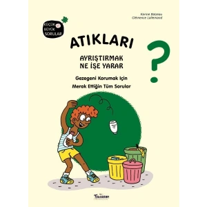 Atıkları Ayrıştırmak Ne İşe Yarar?