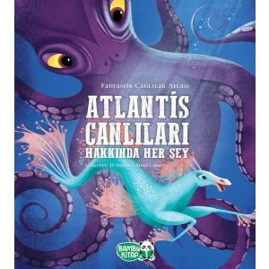 Atlantis Canlıları Hakkında Her Şey