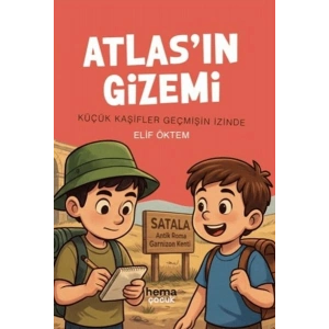 Atlasın Gizemi - Küçük Kaşifler Geçmişin İzinde