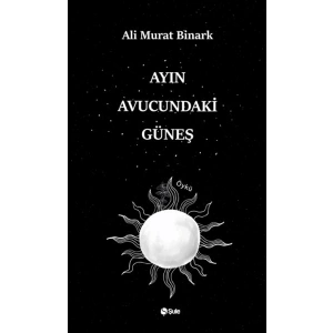 Ayın Avucundaki Güneş